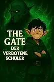 The Gate der Verbotene Schüler