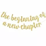DecoGlee Banner mit Aufschrift 'The Beginning of A New Chapter', Abschiedsparty-Dekorationen, Happy Retirement Supplies, Partyschild, Girlande, Abschlussbanner, Glitzer, Gold