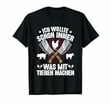 Was mit Tieren machen, lustige Sprüche Metzger T-Shirt