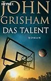 Das Talent: Roman
