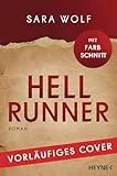 Hellrunner: Roman - Mit Farbschnitt in limitierter Erstauflage (Heavenbreaker, Band 2)