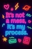 IT'S NOT A MESS IT'S MY PROCESS LINED NOTEBOOK JOURNAL DIARY PLANNER FOR STUDENTS TEACHERS BOY GIRL GIRLFRIEND BOYFRIEND SON DAUGHTER ADHD SPECTRUM NEURODIVERGENT TEEN TEENS PRESENT GIFT