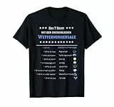 Meteorologie Wetter Geschenke: Erstaunliche Wettervorhersage T-Shirt