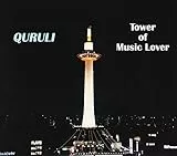 Best Quruli Tower of Music Love [Import]