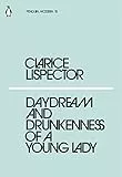 Daydream and Drunkenness of a Young Lady: Clarice Lispector (Penguin Modern)