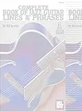 Complete Book of Jazz Guitar Lines & Phrases: Includes Online Media