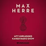 MTV Unplugged KAHEDI Radio Show (Limited Edition)