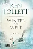 Winter der Welt: Die Jahrhundert-Saga. Roman (Jahrhundert-Trilogie, Band 2)