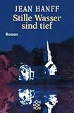 Stille Wasser sind tief: Roman (Fischer Taschenbücher)