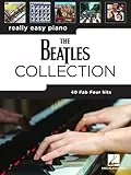 The Beatles Collection – Really Easy Piano | Notenbuch für Anfänger und Schüler | Songbook mit 40 klassische Hits mit Klaviernoten, Akkorden und Texten | Ideal für Klavier lernen