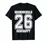 Grundschule Geschafft 2026 T-Shirt