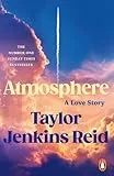 Atmosphere: A Love Story; The Number One Sunday Times Bestseller