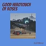 Good Herotouch of Roses