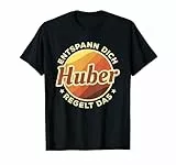 Entspann Dich Huber Regelt Das T-Shirt