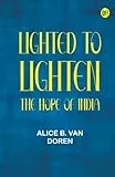 Lighted to Lighten: the Hope of India