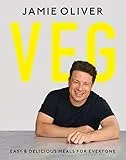 Veg: Easy & Delicious Meals for Everyone as seen on Channel 4's Meat-Free Meals