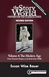 The Story of the World: History for the Classical Child / The Modern Age, From Victoria's Empire to the End of the USSR (The Story of the World, 4, Band 0)