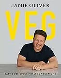 Veg: Easy & Delicious Meals for Everyone as seen on Channel 4's Meat-Free Meals (English Edition)