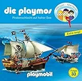 Die Playmos - Folge 33: Piratenschlacht auf hoher See (Das Original Playmobil Hörspiel)