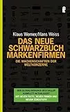 Das neue Schwarzbuch Markenfirmen: Die Machenschaften der Weltkonzerne (Ullstein Sachbuch)