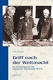 Griff nach der Weltmacht: Die Kriegszielpolitik des kaiserlichen Deutschland 1914/18 (Droste Taschenbücher Geschichte)
