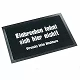 Fußmatte 'Einbrechen lohnt sich hier nicht'