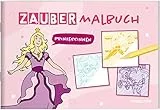 Zaubermalbuch. Prinzessinnen: Mit magischen Zauberseiten (Malbücher und -blöcke)