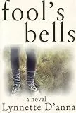 fool's bells by D'Anna, Lynnette (2000) Paperback