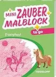 Mini Zaubermalblock to go. Ponyhof: Für Kinder ab 3 Jahren (Malbücher und -blöcke)