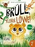 Brüll, kleiner Löwe - Roar, Little Lion: Zweisprachig in Deutsch und Englisch über Identität und Selbstvertrauen (Kleine Leute Bücher. Zweisprachige Geschichten für Kinder)