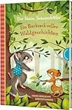 Der kleine Siebenschläfer: Ein Rucksack voller Waldgeschichten: Vorlesebuch ab 4