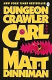 Dungeon Crawler Carl: The epic beginning of the hit Dungeon Crawler Carl LitRPG - a darkly funny, fast-paced adventure of survival and chaos (Dungeon Crawler Carl Series, 1)