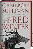 The Red Winter: Macht ist eine hungrige Bestie | Poetisch, blutig, romantisch - Die Dark-Fantasy-Sensation des Jahres