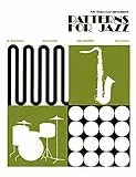 Patterns for Jazz - A Theory Text for Jazz Composition and Improvisation: Treble Clef Instruments: For the Treble Clef Instruments