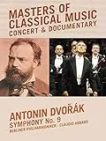 Masters of Classical Music: Antonin Dvorák - Symphony No. 9
