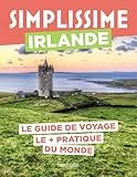 Irlande Guide Simplissime: Le guide de voyage le + pratique du monde