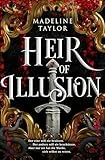 Heir of Illusion: Temporeiche Fantasy Romance in einer Welt voll magischer Fae, mysteriöser Götter, Intrigen und Verrat