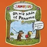 Oh,wie schön ist Panama (Original Hörspiel zum Buch von Janosch)