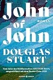John of John: Roman | »Bis zum smarten Happy End erzählt Stuart ein ganzes Inselleben, ich schmecke die salzige Luft und fühle mit allen mit.« Emotion