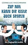 Zur Not kann die Kiste auch segeln: Ein Flugkapitän erzählt
