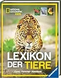 National Geographic Kids - Lexikon der Tiere: Fotos, Forschung, Abenteuer; Buch für Kinder ab 8 Jahren; Das Tierlexikon für Kinder