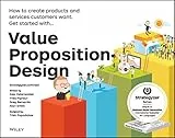 Value Proposition Design: How to Create Products and Services Customers Want (Strategyzer) (English Edition)