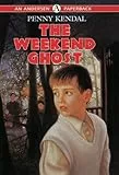 The Weekend Ghost (Andersen Paperbacks S.)