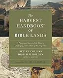 The Harvest Handbook of Bible Lands: A Panoramic Survey of the History, Geography, and Culture of the Scriptures (English Edition)