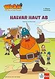 Wickie und die starken Männer - Halvar haut ab: Lesen lernen - 1. Klasse ab 6 Jahren: Leseanfänger 1. Klasse (Lesen lernen mit Wickie und die starken Männer)