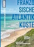 DUMONT Bildatlas Französische Atlantikküste: Das praktische Reisemagazin zur Einstimmung