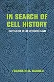 In Search of Cell History: The Evolution of Life's Building Blocks (English Edition)