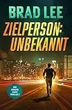 Zielperson Unbekannt: Der geheime Agent, Buch 2 (Der geheime Agent Thriller Reihe)