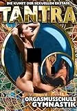 Tantra - Orgasmusschule / Gymnastik