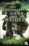 Das dunkle Herz des Waldes: Das bildgewaltige Fantasy-Highlight jetzt im Taschenbuch